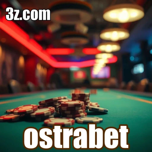 Table do Ostrabet: Emoção e Diversão em Cada Apostinha